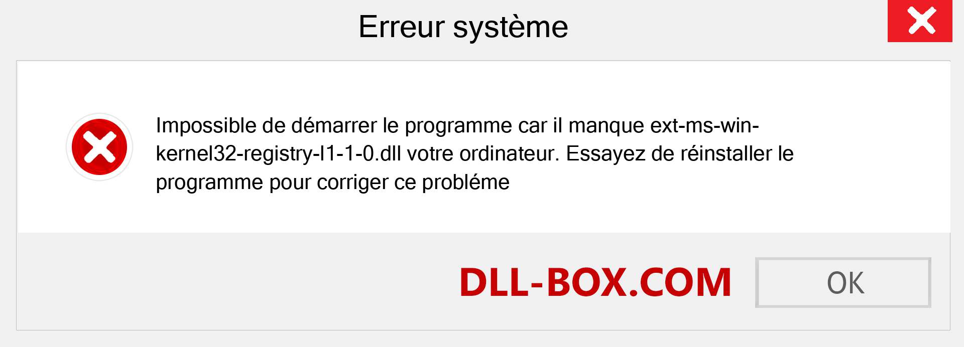 Le fichier ext-ms-win-kernel32-registry-l1-1-0.dll est manquant ?. Télécharger pour Windows 7, 8, 10 - Correction de l'erreur manquante ext-ms-win-kernel32-registry-l1-1-0 dll sur Windows, photos, images